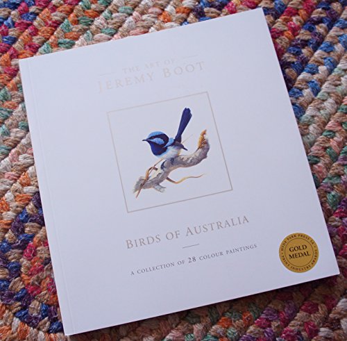 Art Of Jeremy Boot: Birds Of Australia