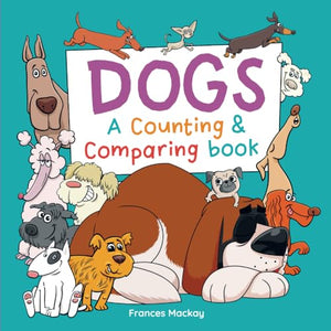 Dogs A Counting & Comparing Book 