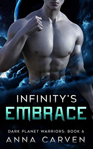Infinity's Embrace (Dark Planet Warriors)