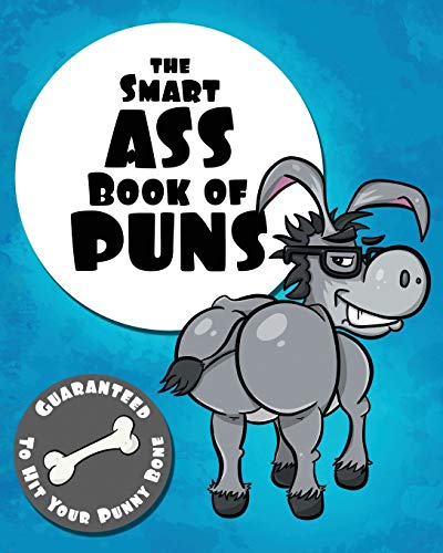 The Smart Ass Book of Puns