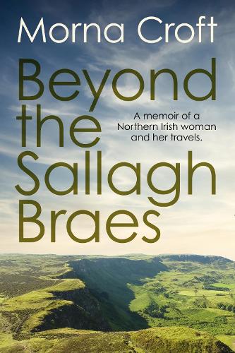 Beyond the Sallagh Braes