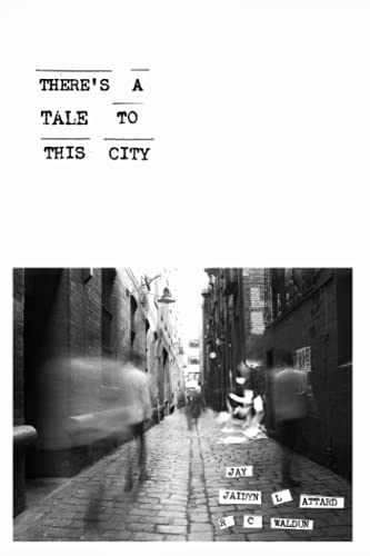 There's A Tale To This City