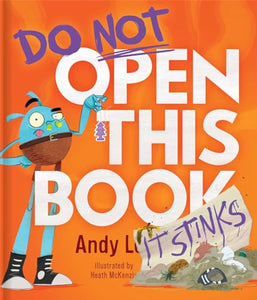 Do Not Open This Book It Stinks 