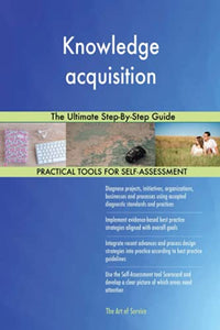 Knowledge acquisition The Ultimate Step-By-Step Guide 