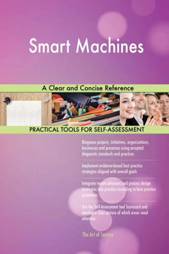 Smart Machines A Clear and Concise Reference