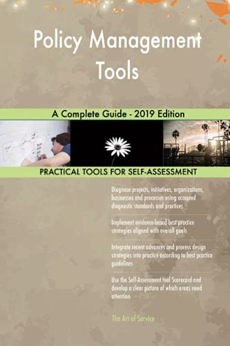 Policy Management Tools A Complete Guide - 2019 Edition