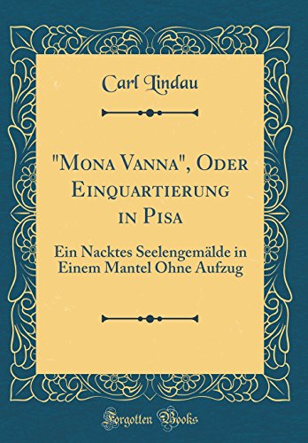 mona Vanna, Oder Einquartierung in Pisa