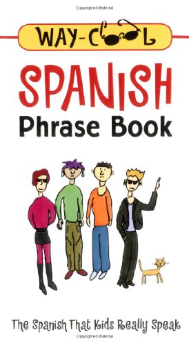 Way-Cool Spanish Phrase Book