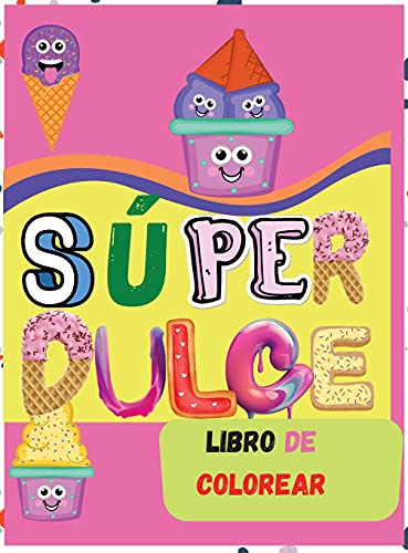 Super Dulce Libro de Colorear