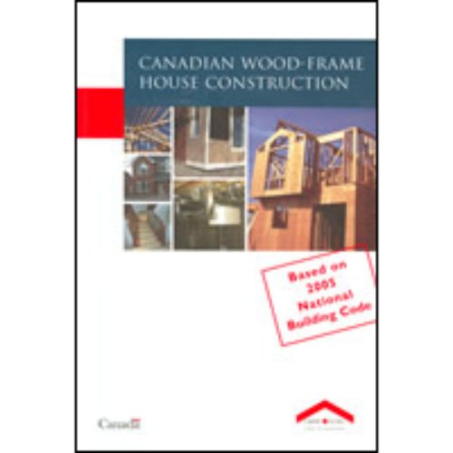 Canadian Wood-frame House Construction (Canadian Wood Frame House Construction)