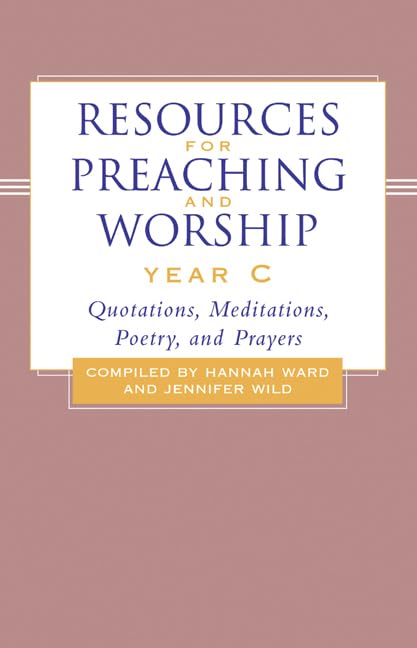 Resources for Preaching and Worship---Year C