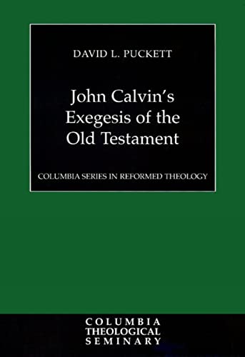 John Calvin's Exegesis of the Old Testament