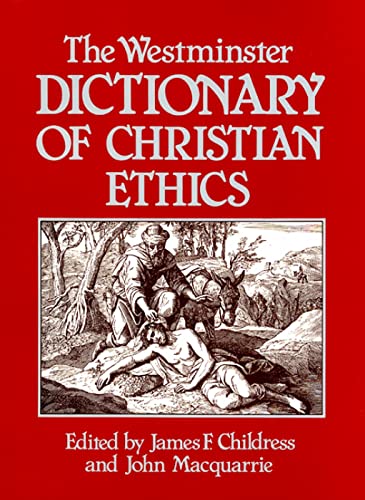 The Westminster Dictionary of Christian Ethics
