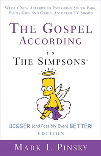 The Gospel according to The Simpsons, Bigger and Possibly Even Better! Edition