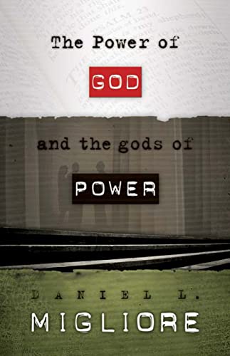 The Power of God and the gods of Power