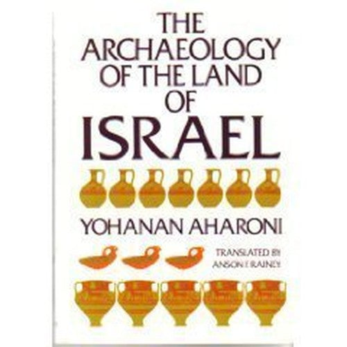 The Archaeology of the Land of Israel