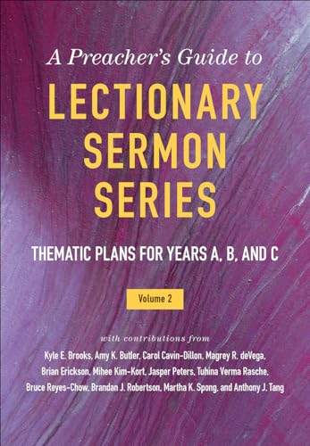 A Preacher's Guide to Lectionary Sermon Series, Volume 2