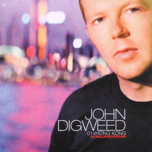Global Underground 14: John Digweed In Hong Kong