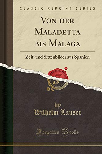 Von Der Maladetta Bis Malaga
