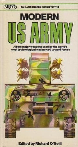 An Illustrated Guide to the Modern Us Army