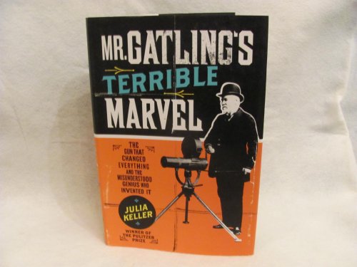 Mr Gatling's Terrible Marvel