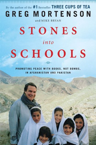 Stones into Schools: Promoting Peace with Books, Not Bombs, in Afghanistan and Pakistan