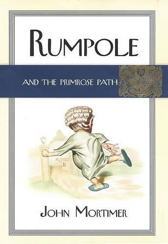 Rumpole and the Primrose Path