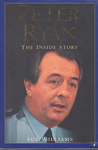 Peter Ryan: the inside Story