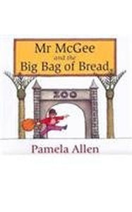 Mr McGee and the Big Bag of Bread 