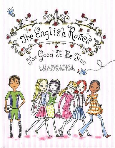 The English Roses, Too Good to Be True