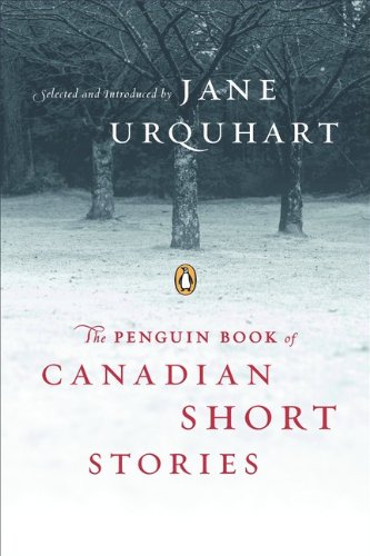 The Penguin Book of Canadian Short Stories