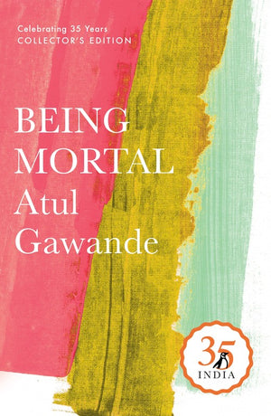 Penguin 35 Collectors Edition: Being Mortal