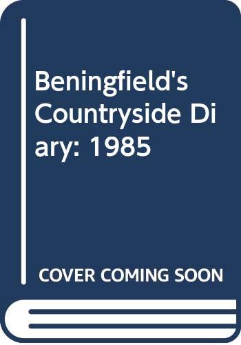 Beningfield's Countryside Diary