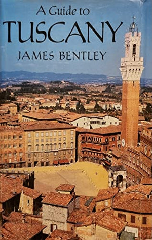 A Guide to Tuscany