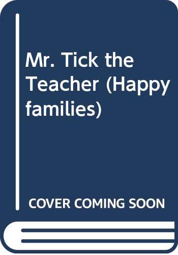 Mr. Tick the Teacher