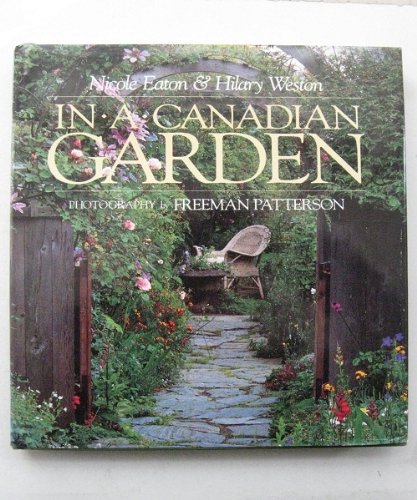 Eaton & Weston : in A Canadian Garden