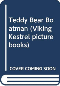 Teddy Bear Boatman 