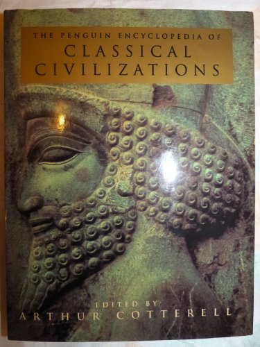 The Penguin Encyclopedia of Classical Civilizations