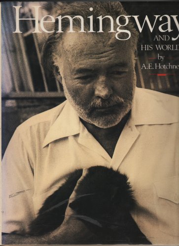 Hemingway and His World