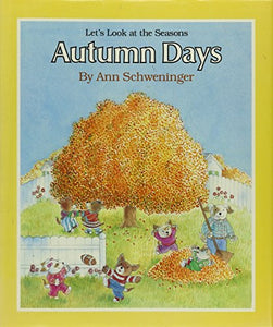 Schweninger Ann : Autumn Days 