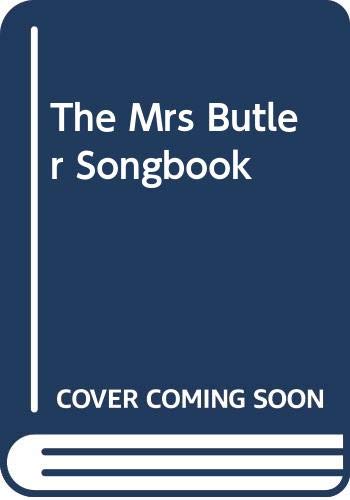 The Mrs Butler Songbook