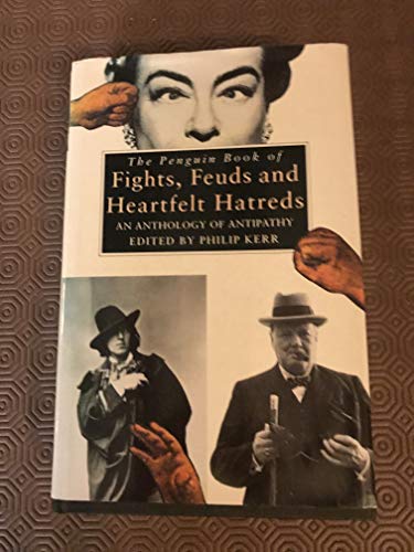 The Penguin Book of Fights, Feuds and Heartfelt Hatreds
