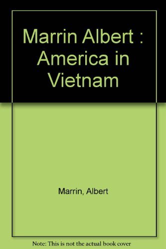 Marrin Albert : America in Vietnam