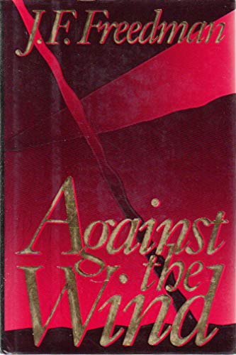 Freedman J. F. : against the Wind