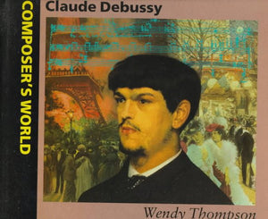 Thompson Wendy : Debussy 