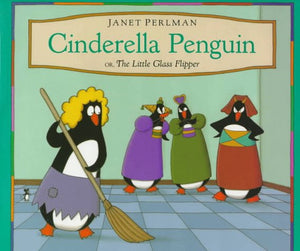 Perlman Janet : Cinderella Penguin 