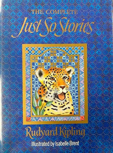 Just-So Stories, the Complete