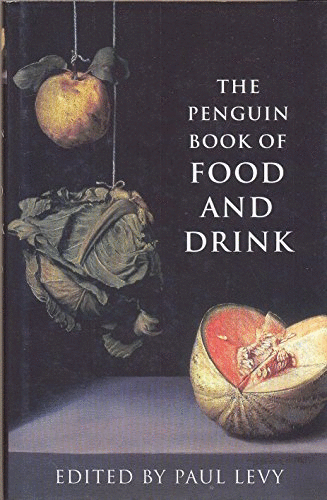 The Penguin Book of Food and Drink