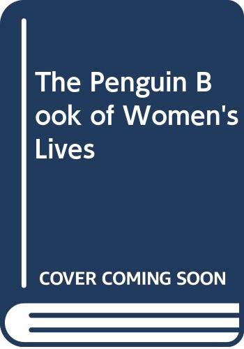 The Penguin Book of Women's Lives