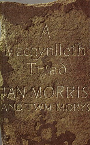 A Machynlleth Triad